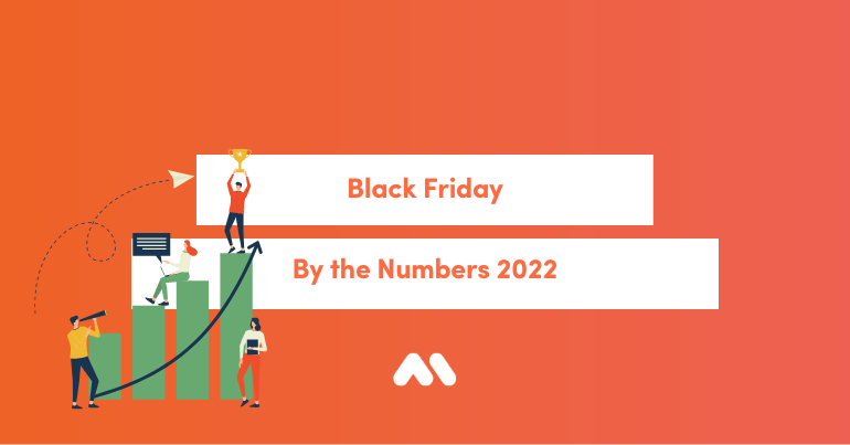Black Friday By the Numbers 2022
